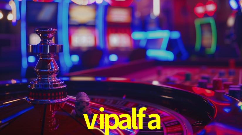 vipalfa,vip alfa plataforma